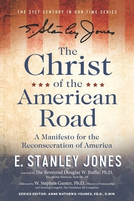 The Christ of the American Road: A Manifesto for the Reconsecration of America Paperback Independently Published