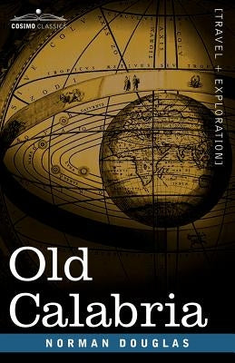 Old Calabria Paperback Cosimo Classics