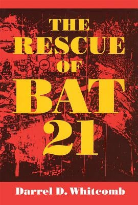 The Rescue of Bat 21 Paperback US Naval Institute Press