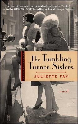 The Tumbling Turner Sisters: A Book Club Recommendation! Paperback Gallery Books