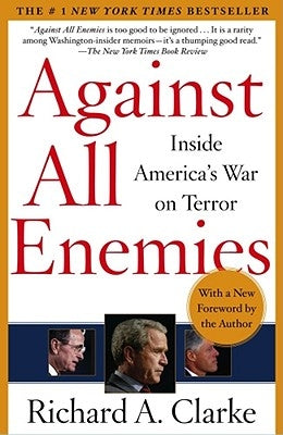Against All Enemies: Inside America's War on Terror Paperback Free Press