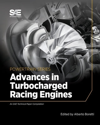 Advances in Turbocharged Racing Engines Paperback SAE International
