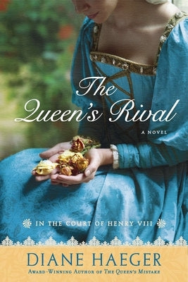 The Queen's Rival: In the Court of Henry VIII Paperback Berkley Books