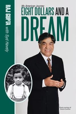 Eight Dollars and A Dream: My American Journey Lulu Publishing Services