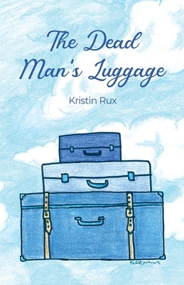 The Dead Man's Luggage Paperback Dorrance Publishing Co.