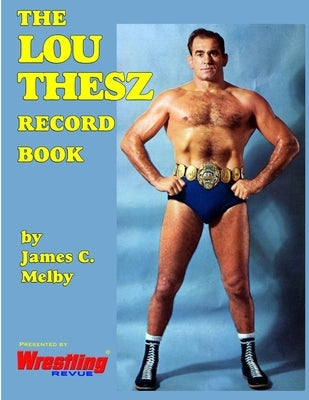 The Lou Thesz Record Book Paperback Lulu.com