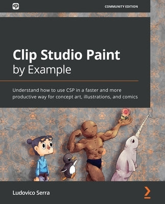 Paperback book titled "Clip Studio Paint" by Packt Publishing, focusing on using CSP for concept art, illustrations, and comics.