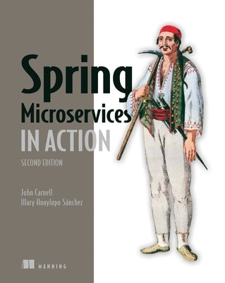 Spring Microservices in Action, Second Edition Manning Publications