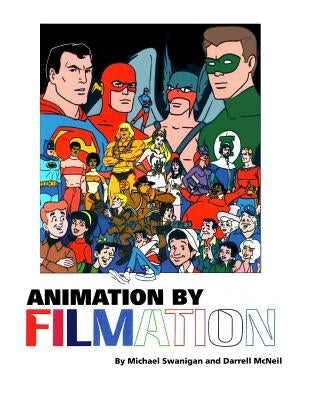Animation By Filmation Paperback Createspace Independent Publishing Platform