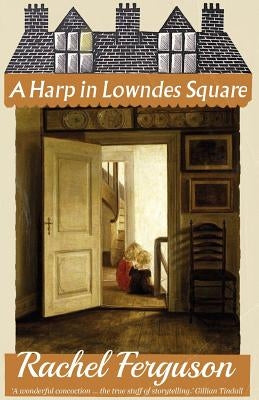 A Harp in Lowndes Square Paperback Dean Street Press