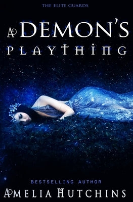 A Demon's Plaything: The Elite Guards Paperback Independently Published