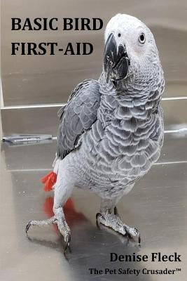 Basic Bird First-Aid Paperback Createspace Independent Publishing Platform
