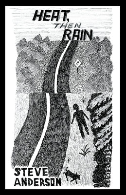 Heat, Then Rain Paperback Gatekeeper Press
