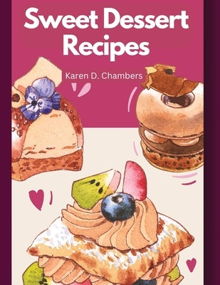 Sweet Dessert Recipes Paperback Bookado