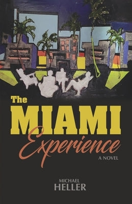The Miami Experience Paperback Bookbaby