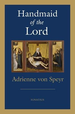 Paperback of Handmaid of the Lord - 2nd Edition by Ignatius Press, showing the book cover with religious artwork and title.