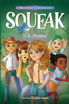 Squeak: The Asher Chronicles Paperback Slingshot Publishing LLC