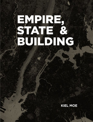Empire, State & Building Paperback Actar