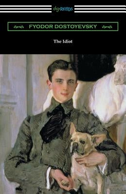 The Idiot: (Translated by Eva M. Martin) Paperback Digireads.com