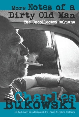 More Notes of a Dirty Old Man: The Uncollected Columns Paperback City Lights Books
