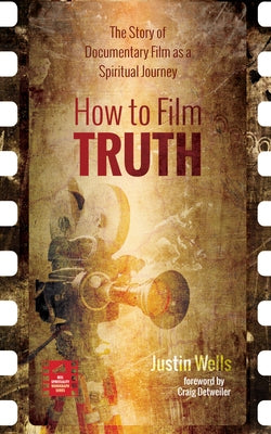 How to Film Truth Paperback Cascade Books
