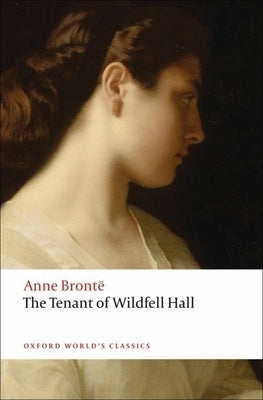The Tenant of Wildfell Hall Oxford University Press, USA