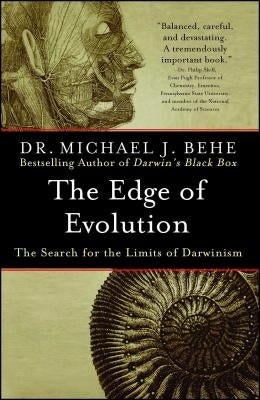 The Edge of Evolution: The Search for the Limits of Darwinism Paperback Free Press