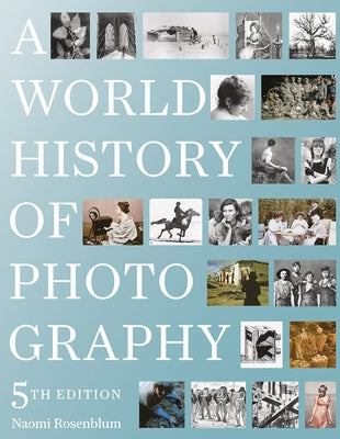 Paperback copy of "A World History of Photography, 5th Edition" by Abbeville Press, showcasing the book's cover with title and design.