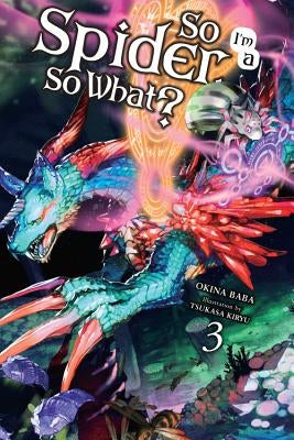 So I'm a Spider, So What?, Volume 3 Paperback Yen on