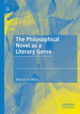 The Philosophical Novel as a Literary Genre Paperback Palgrave MacMillan