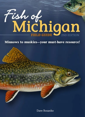Paperback Fish of Michigan Field Guide by Adventure Publications showing colorful illustrations of various freshwater fish species.