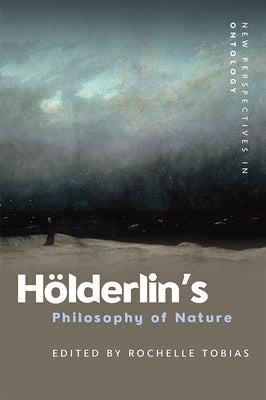Hölderlin's Philosophy of Nature Paperback Edinburgh University Press