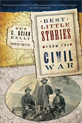 Best Little Stories from the Civil War: More Than 100 True Stories Paperback Cumberland House