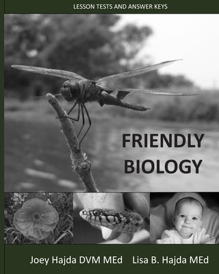 Friendly Biology Lesson Tests and Answer Keys Paperback Createspace Independent Publishing Platform