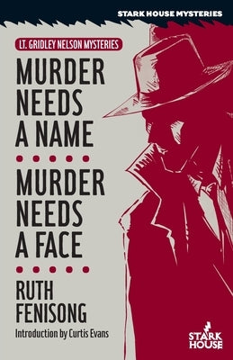 Murder Needs a Name / Murder Needs a Face Paperback Stark House Press