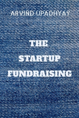 The Startup Fundraising Paperback Notion Press