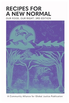 Our Food, Our Right: Recipes for a New Normal Rootcity Press