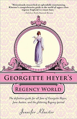 Georgette Heyer's Regency World Paperback Sourcebooks