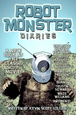 Robot Monster Diaries Paperback Createspace Independent Publishing Platform