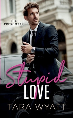 Stupid Love Paperback Independently Published