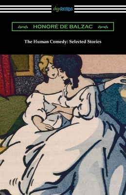 The Human Comedy: Selected Stories Paperback Digireads.com