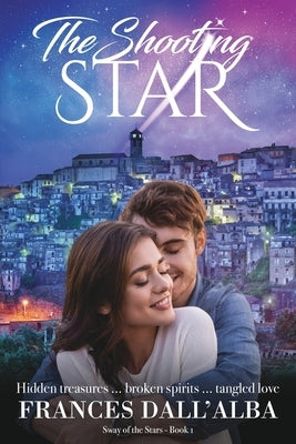The Shooting Star: Hidden treasures ... broken spirits ... tangled love. A second chance contemporary romance Paperback Poinsettia Publishing