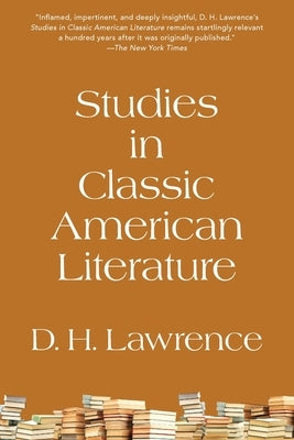 Studies in Classic American Literature (Warbler Classics Annotated Edition) Paperback Warbler Classics