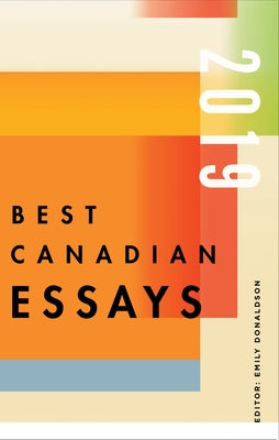 Best Canadian Essays 2019 Paperback Biblioasis