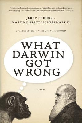 What Darwin Got Wrong Paperback Picador USA