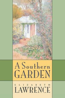 Southern Garden Paperback University of North Carolina Press