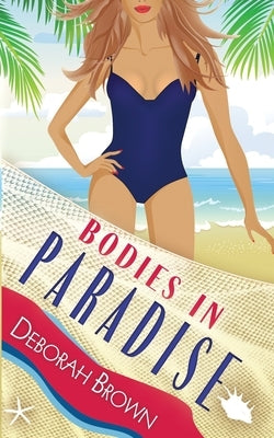 Bodies in Paradise Paperback Paradise Books, LLC