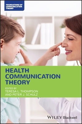 Health Communication Theory Paperback Wiley-Blackwell