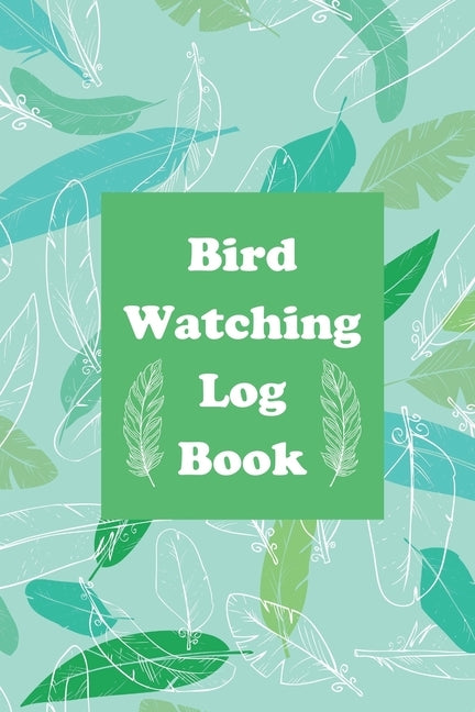 Bird Watching Log Book by Rother, Teresa