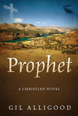 Prophet: A Christian Novel Paperback Outskirts Press